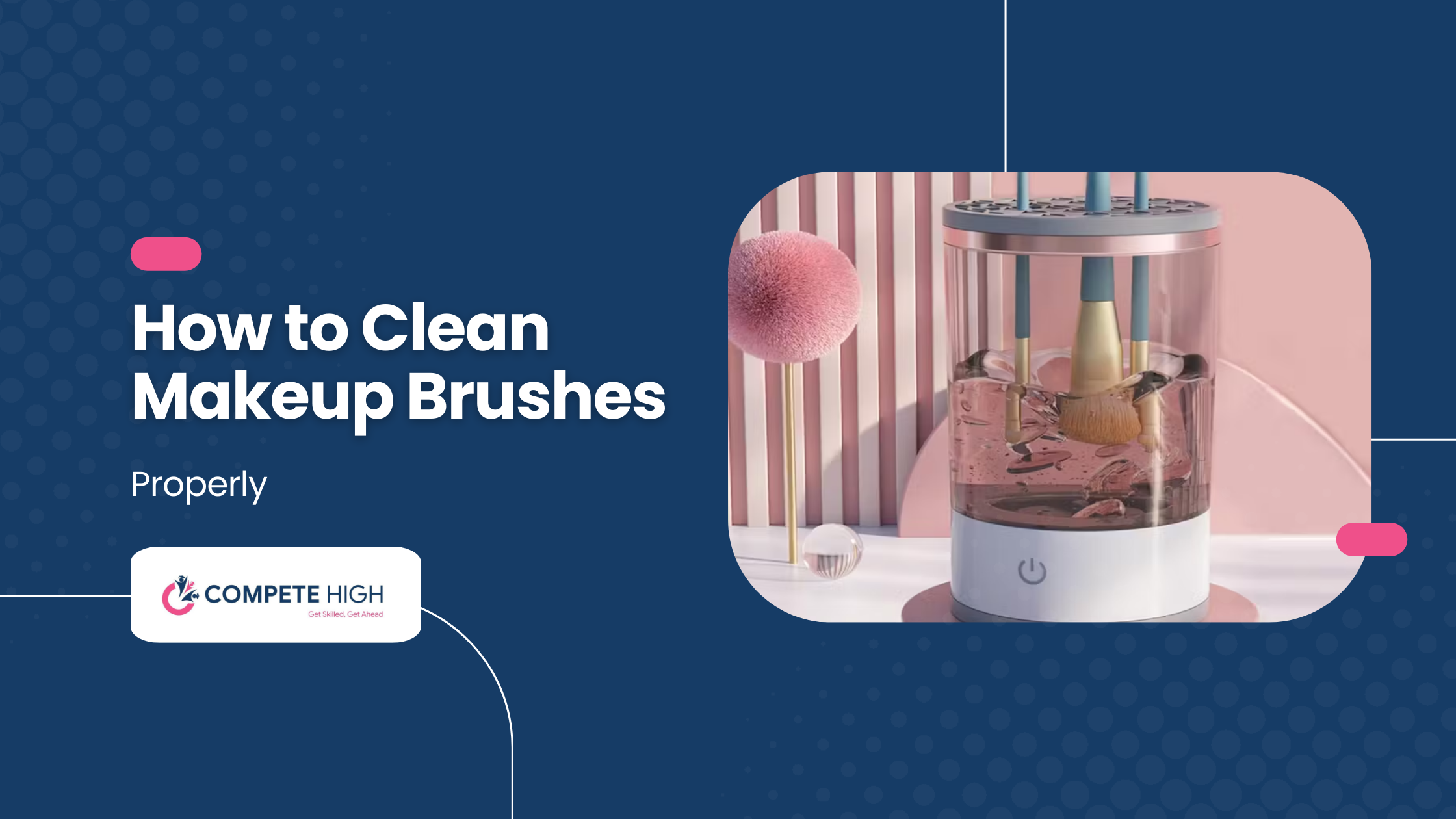 How to Clean Makeup Brushes Properly