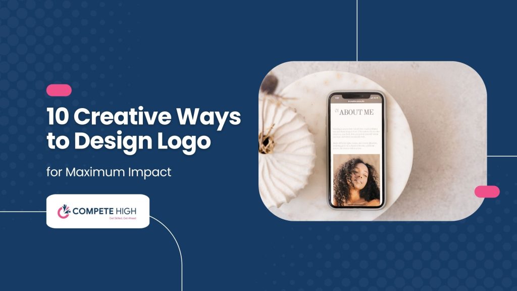 10 Creative Ways to Design a Logo for Maximum Impact