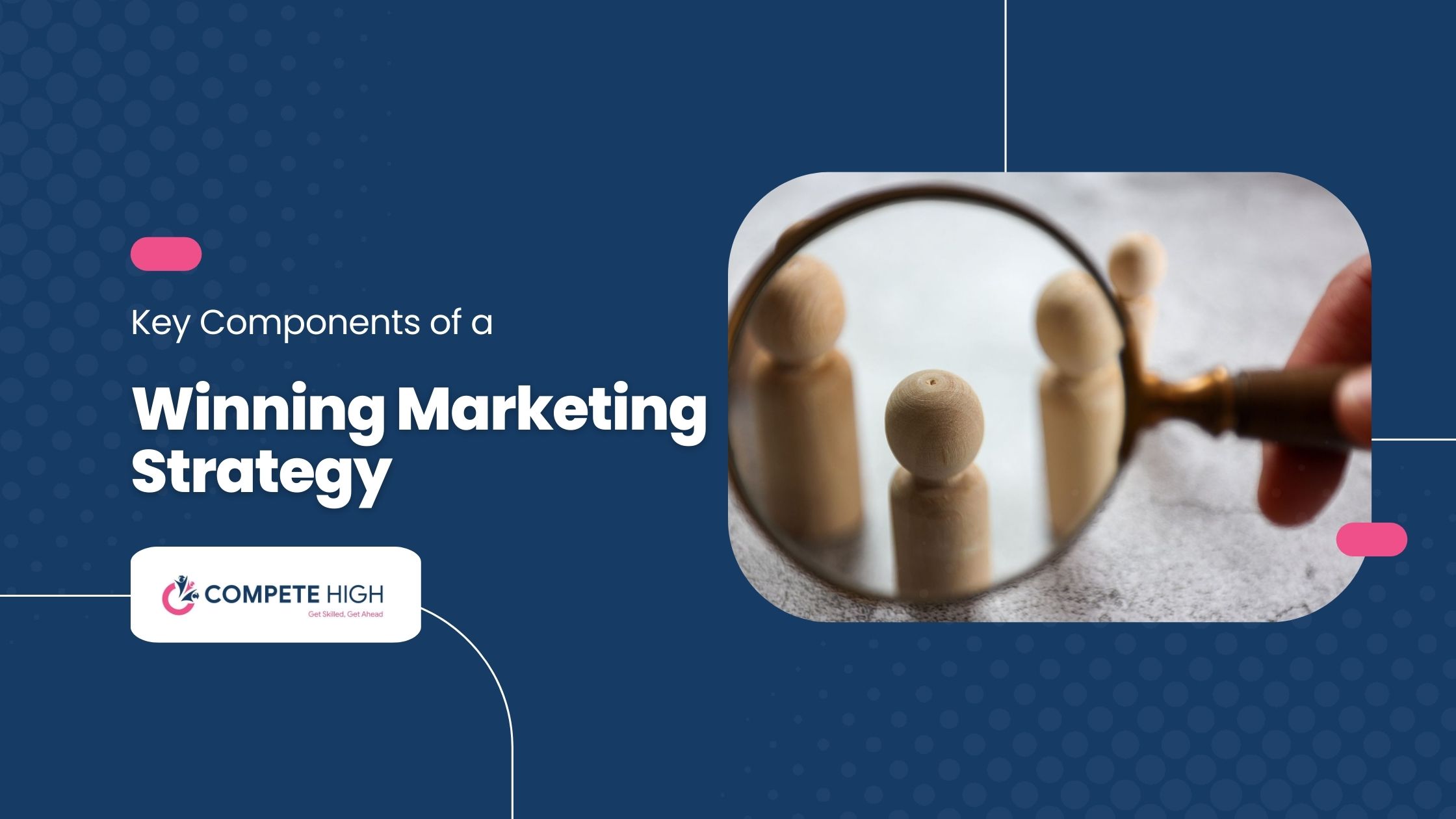 Key Components of a Winning Marketing Strategy