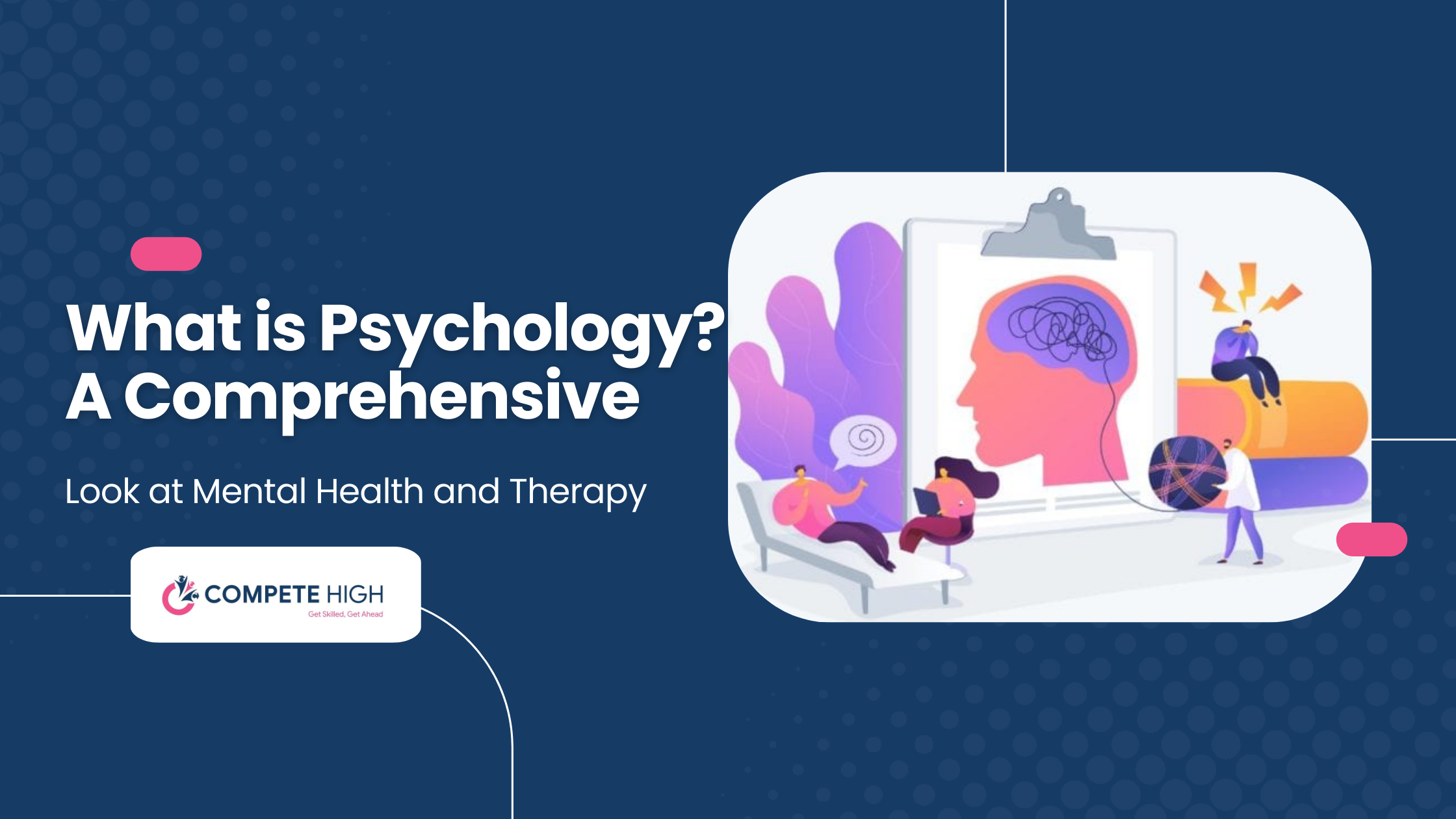 What is Psychology? A Comprehensive Look at Mental Health and Therapy