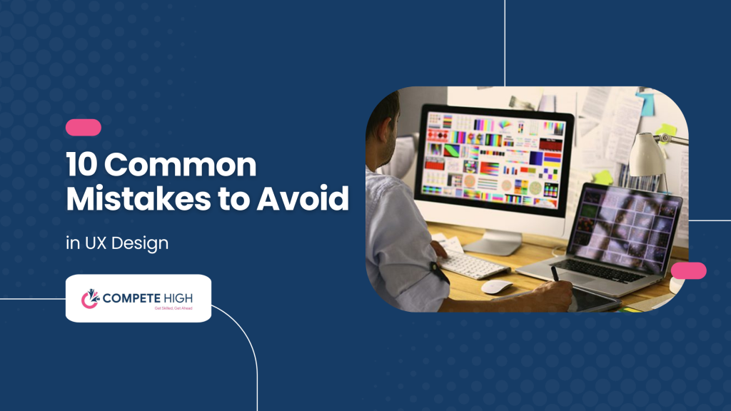 Common Mistakes to Avoid in UX Design