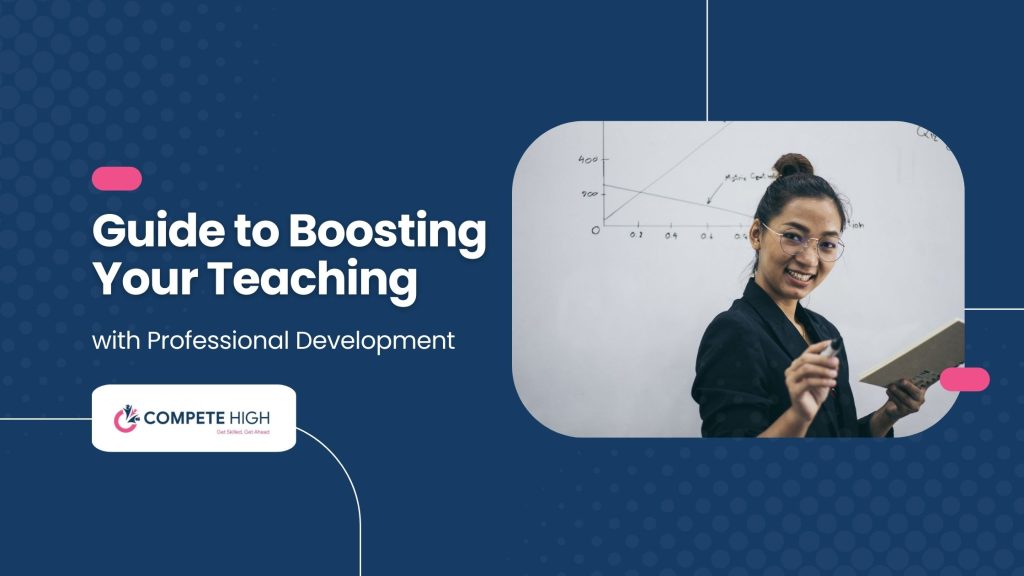 Guide to Boosting Your Teaching with Professional Development