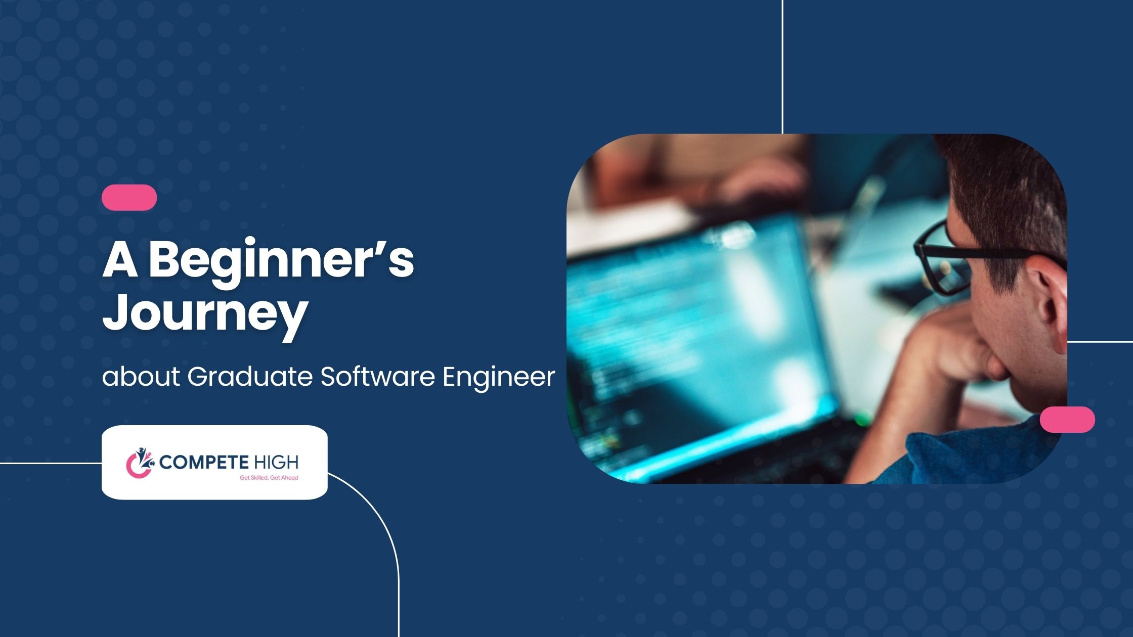 A Beginner’s Journey about Graduate Software Engineer