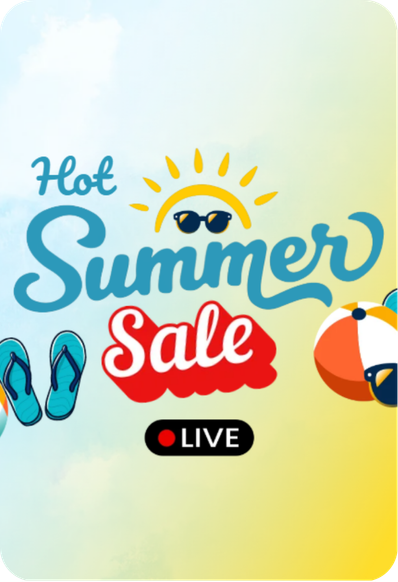 Hot Summer Sale - Live