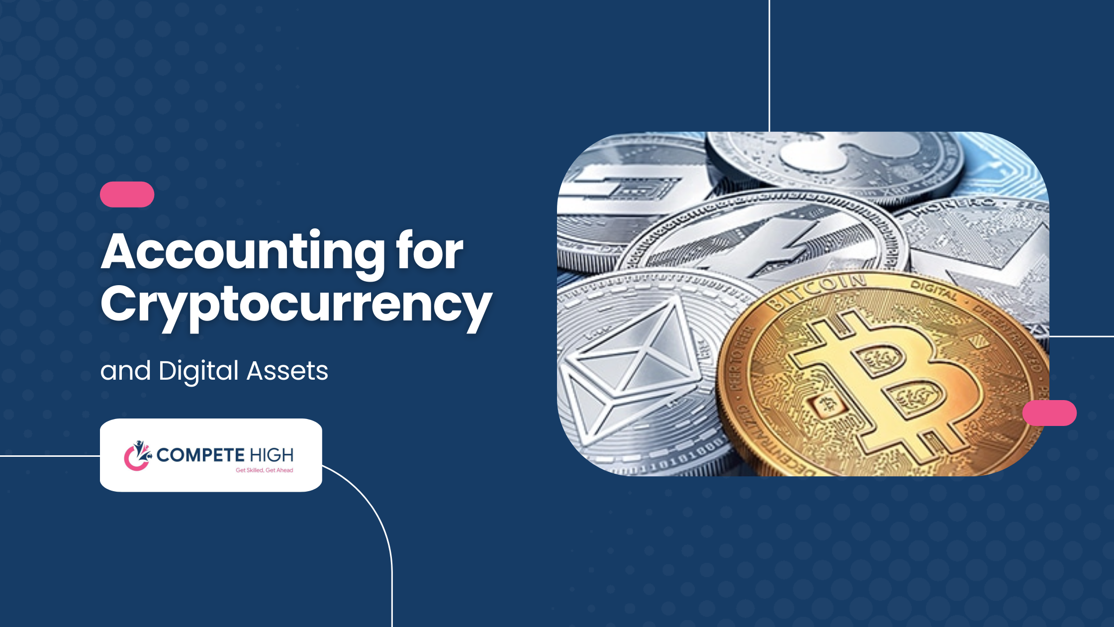 Accounting for Cryptocurrency and Digital Assets