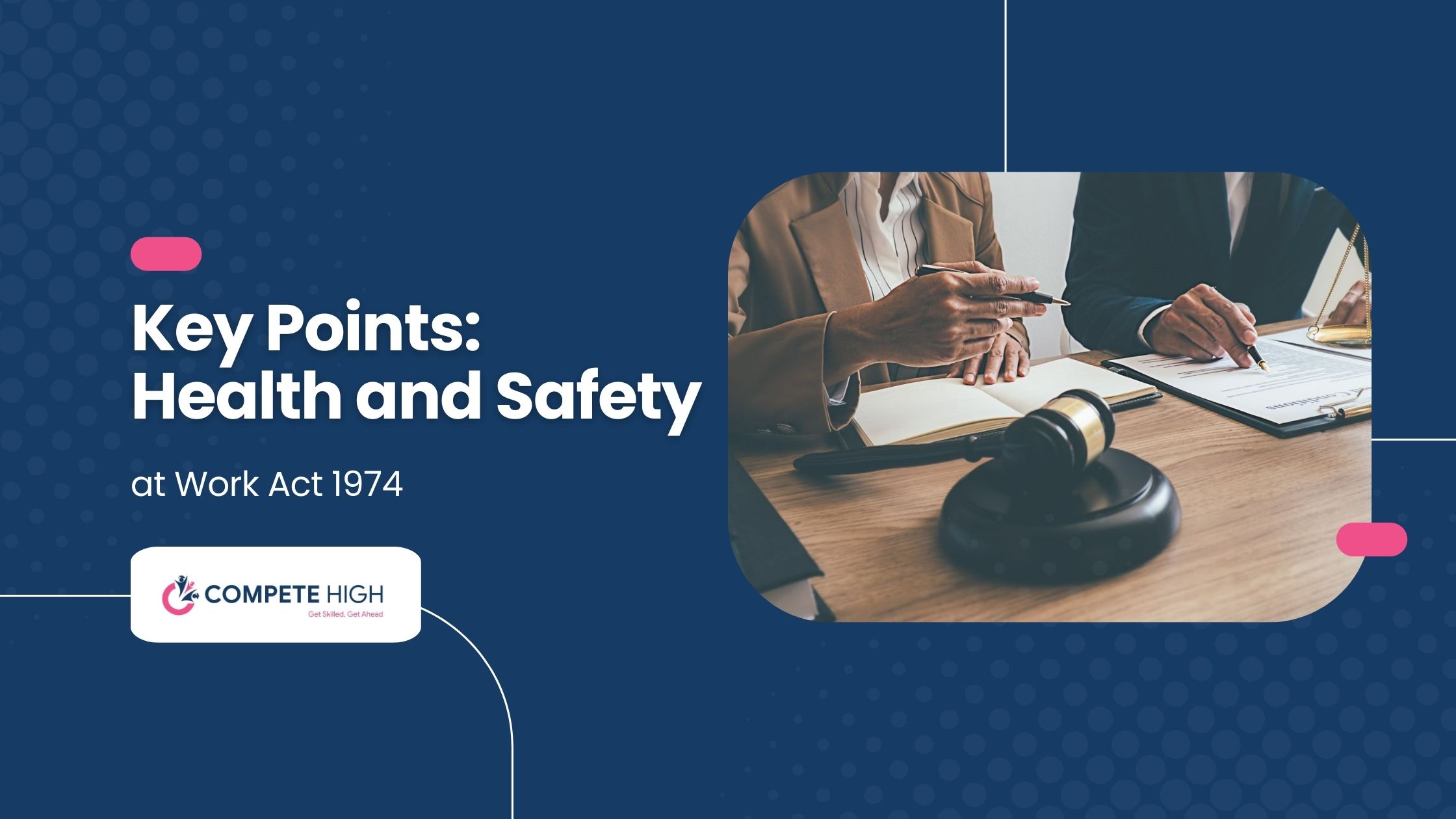 Key Points: Health and Safety at Work Act 1974