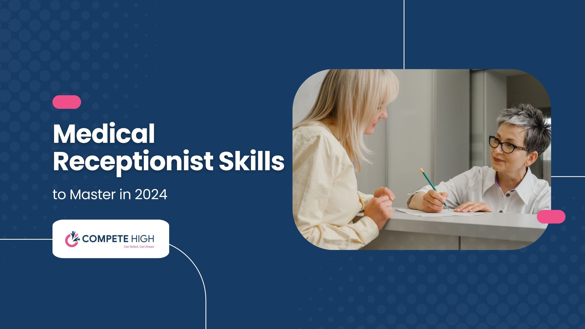 Medical Receptionist Skills to Master in 2024